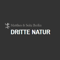 Dritte Natur Dritte Natur